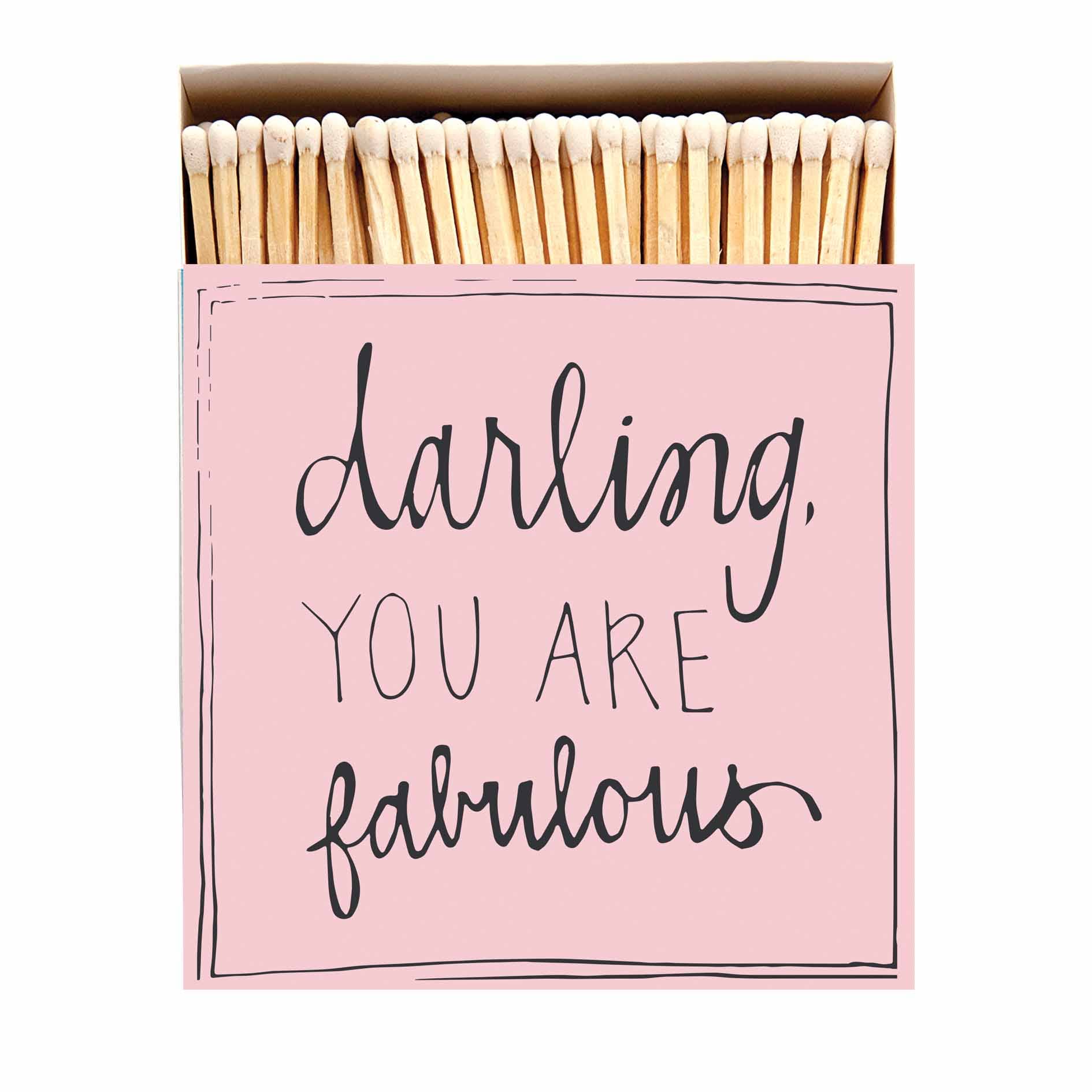 Darling You Are Fabulous | Square - Safety Matches